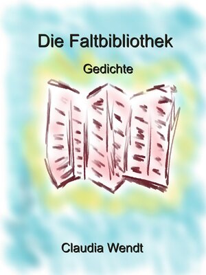 cover image of Die Faltbibliothek